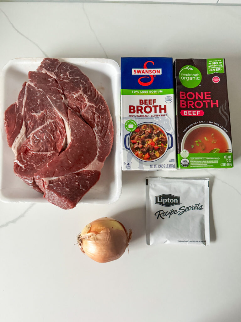 Chuck Roast, beef broth, onion and lipton soup